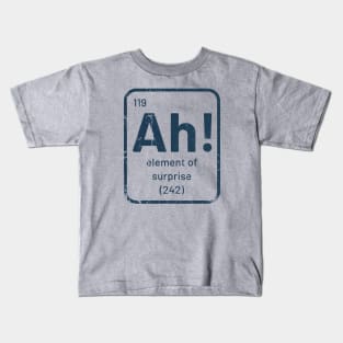 Ah! The Element of Surprise Vintage Kids T-Shirt